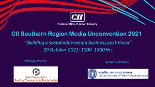CII Southern Region Media Unconvention 2021