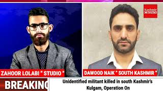 Unidentified militant killed in south Kashmir’s Kulgam, Operation On