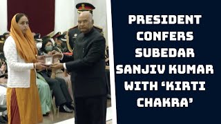 President Confers Subedar Sanjiv Kumar With ‘Kirti Chakra’ | Catch News