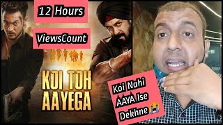 Koi Toh Aayega Song Views Count In 12 Hours, Best EVER Song But Lowest Ever Views, Salman Khan