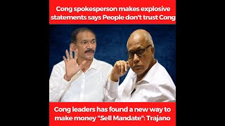 Cong leaders have found a new way to make money "Sell Mandate": Trajano