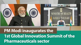 PM Modi inaugurates the first Global Innovation Summit of the Pharmaceuticals sector | PMO