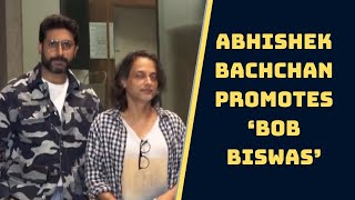 Abhishek Bachchan Promotes ‘Bob Biswas’ | Catch News