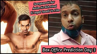 Satyameva Jayate 2 Box Office Prediction Day 3