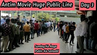Antim Movie Huge Public Line On Day 3 First Sunday At Gaiety Galaxy Theatre In Mumbai