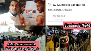 Antim Movie Housefull Shows At Evening And Night On Day 4 At Gaiety Galaxy Theatre In Mumbai