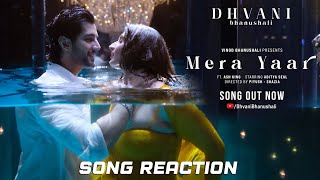 Mera Yaar Song Reaction | Dhvani Bhanushali | Aditya Seal | Ash King | Vinod B | Piyush Shazia