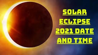 Solar Eclipse 2021 Date And Time: These Countries To Witness Last Surya Grahan Of The Year