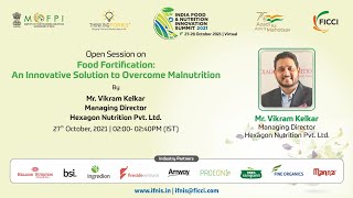 Open Session on Food Fortification - An Innovative Solution to Overcome Malnutrition