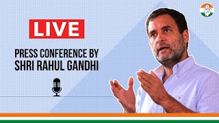 LIVE: Special Press Conference by Shri Rahul Gandhi at  AICC HQ.