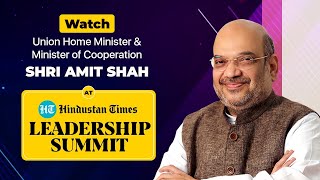 Shri @Amit Shah at Hindustan Times Leadership Summit 2021.