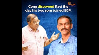 Cong disowned Ravi the day his two sons joined BJP.