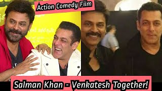 Salman Khan And Venkatesh Come Together For First Time For Action Comedy Film