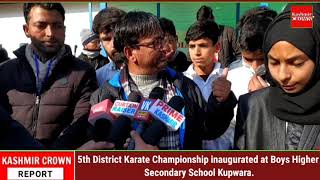 5th District Karate Championship inaugurated at Boys Higher Secondary School Kupwara.