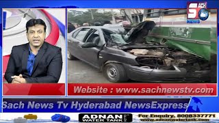 HYDERABAD NEWS EXPRESS | Car Ghusi TRC Bus Mein 1 Ki Maut Aur 2 log Zakhmi | SACH NEWS |