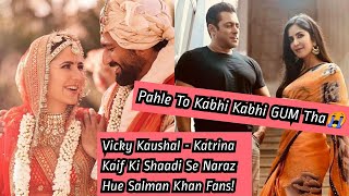 Vicky Kaushal - Katrina Kaif Ki Shaadi Se Naraz Hue Salman Khan Fans!