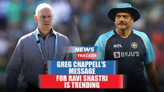 Greg Chappell's Message To Ravi Shastri Revealed And More News