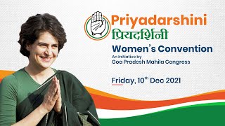 LIVE: Smt. Priyanka Gandhi addresses 'Priyadarshini', a Women's Convention at Costa Ground,  Goa