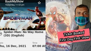 I Booked My Spiderman No Way Home Movie Ticket For First Day First Show In Mumbai