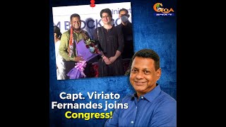 Captain Viriato Fernandes joins Congress!