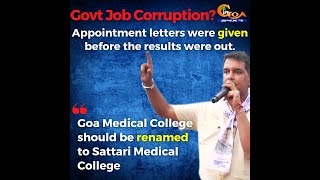 Goa Medical College should be renamed to 'Sattari Medical College'