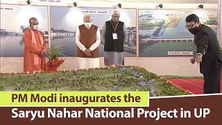 PM Modi inaugurates the Saryu Nahar National Project in Balrampur, Uttar Pradesh | PMO