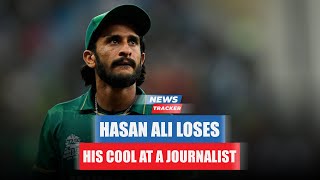 Hasan Ali Loses His Cool And Gets Into An Argument With A Journalist And More News