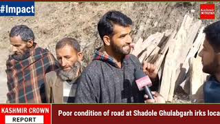 Poor condition of road at Shadole Ghulabgarh irks locals