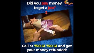 Did you pay money to get a job? Call at 750 61 750 61 and get your money refunded!