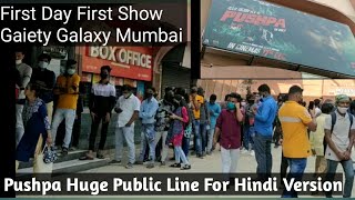 Pushpa Huge Public Line For First Day First Show At GaietyGalaxy Theatre In Mumbai For Hindi Version