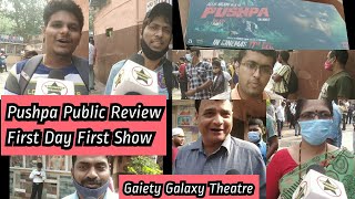 Pushpa Movie Public Review First Day First Show At Gaiety Galaxy Theatre In Hindi Version