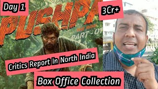 Pushpa Movie Box Office Collection Day 1 In North India As Per Critics Report