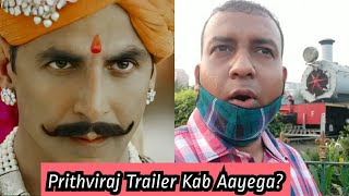 Prithviraj Trailer Kab Tak Aanewala Hai? Janiye