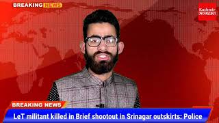 LeT militant killed in Brief shootout in Srinagar outskirts: Police