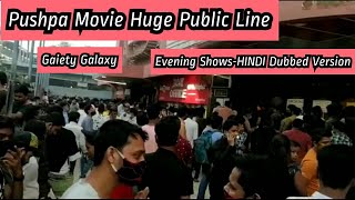 Pushpa Movie Huge Public Line For Late Evening Shows For Day 3 Hindi Version At GaietyGalaxy Theatre