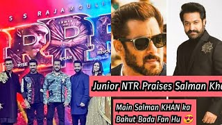 Junior NTR Says Main Salman Khan Ka Bahut Bada Fan Hu, Mere Liye RRR Se Bhi Badhkar Salman Khan Hai!