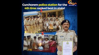 Curchorem police station for the 4th time ranked best in state!