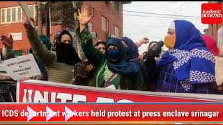 ICDS department workers held protest at press enclave srinagar