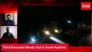 3rd encounter in Srigufwara Anantnag South Kashmir.
