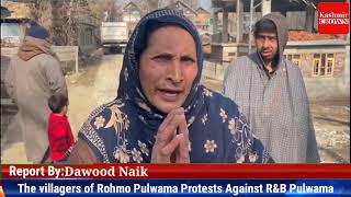The villagers of Rohmo Pulwama Protests Against R&B Pulwama