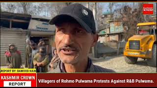 Villagers of Rohmo Pulwama Protests Against R&B Pulwama