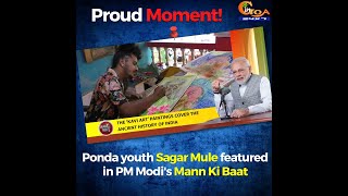 #ProudMoment | Ponda youth Sagar Mule featured in PM Modi's Mann Ki Baat with the Nation!