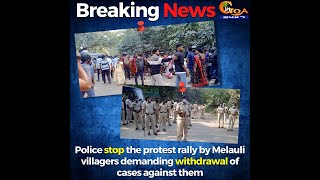 Tense situation in Melauli, Police block the rally of Villagers demanding withdrawal of cases