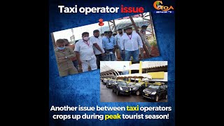 Another issue between taxi operators crops up during peak season!