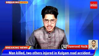 Man killed, two others injured in Kulgam road accident