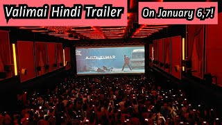 Valimai Hindi Trailer Biggest Update
