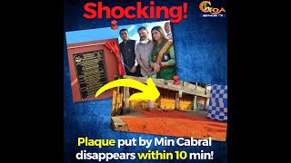 #Shocking | Plaque put by Min Cabral disappears within 10 min!