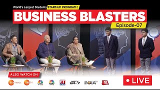 Biggest START-UP SHOW Business Blasters by Arvind Kejriwal Govt | Manish Sisodia | Episode 7 | LIVE