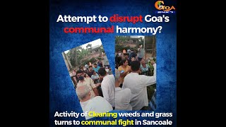 Attempt to disrupt Goa's communal harmony?