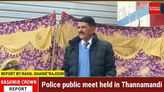 Police public meet held in Thannamandi